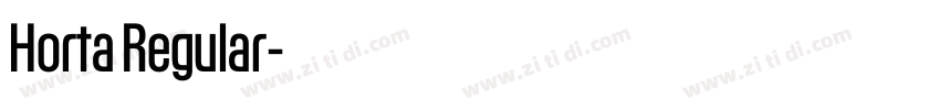 Horta Regular字体转换 Horta Regular字体转换